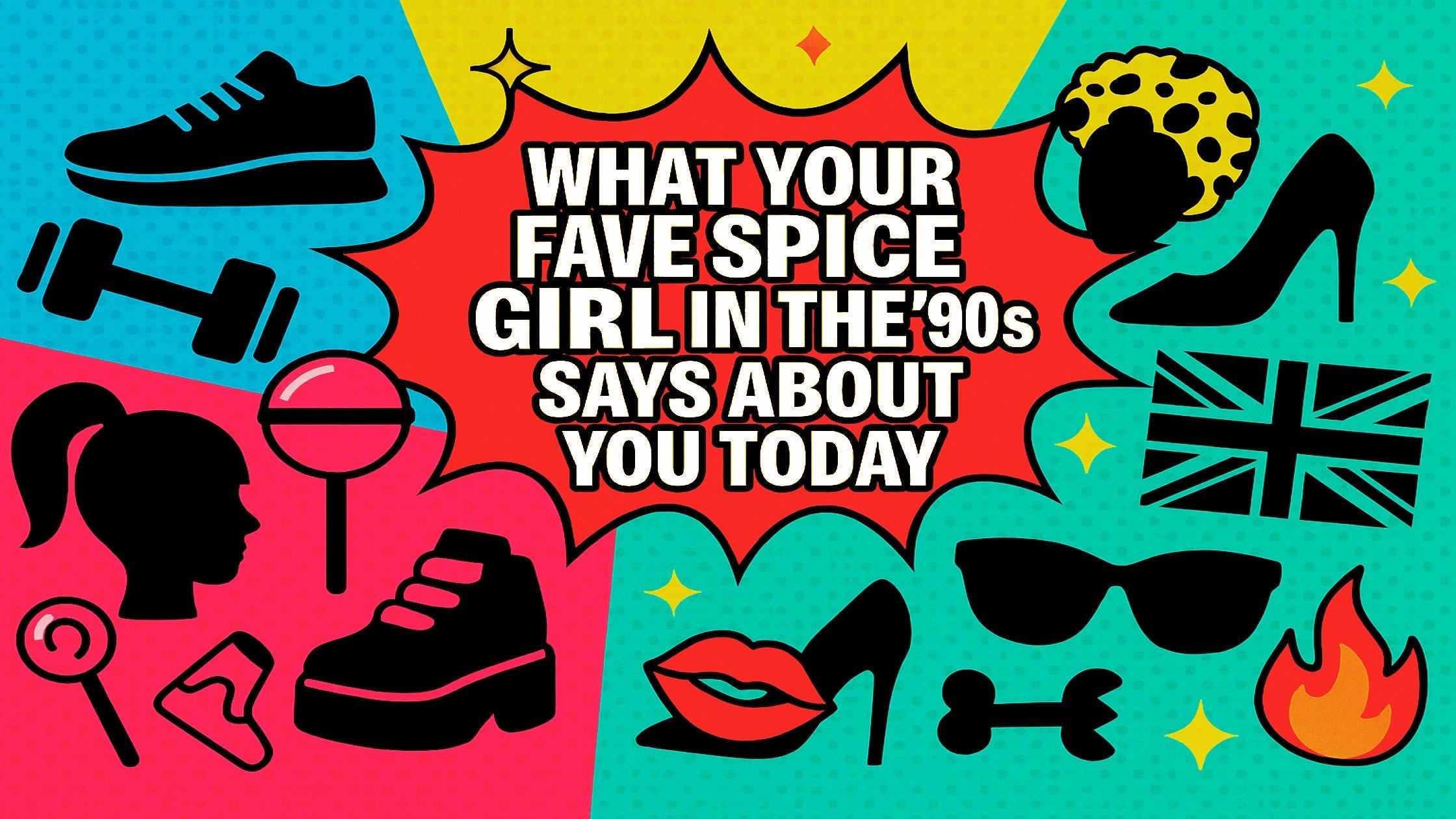 What Your Fave Spice Girl in the '90s Says About You Today