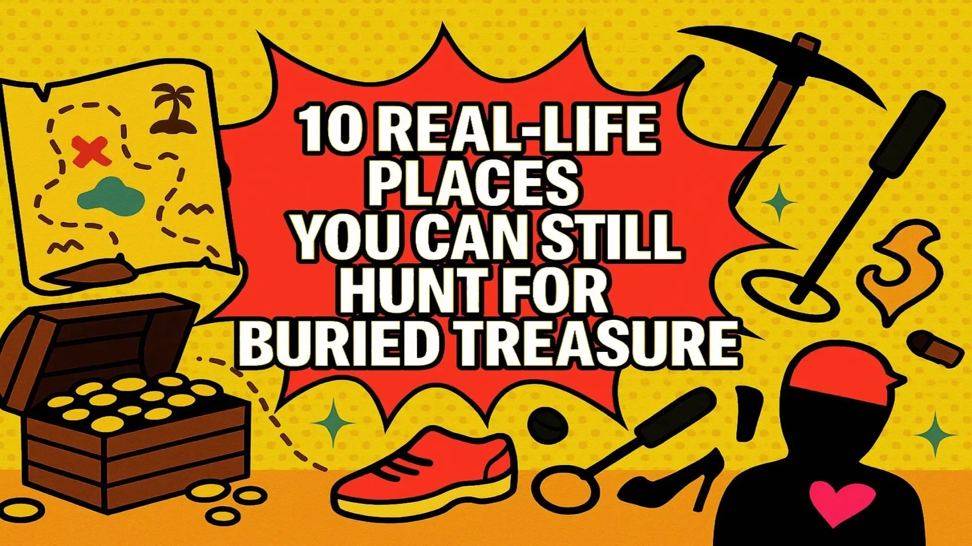 10 Real-Life Places You Can Still Hunt for Buried Treasure