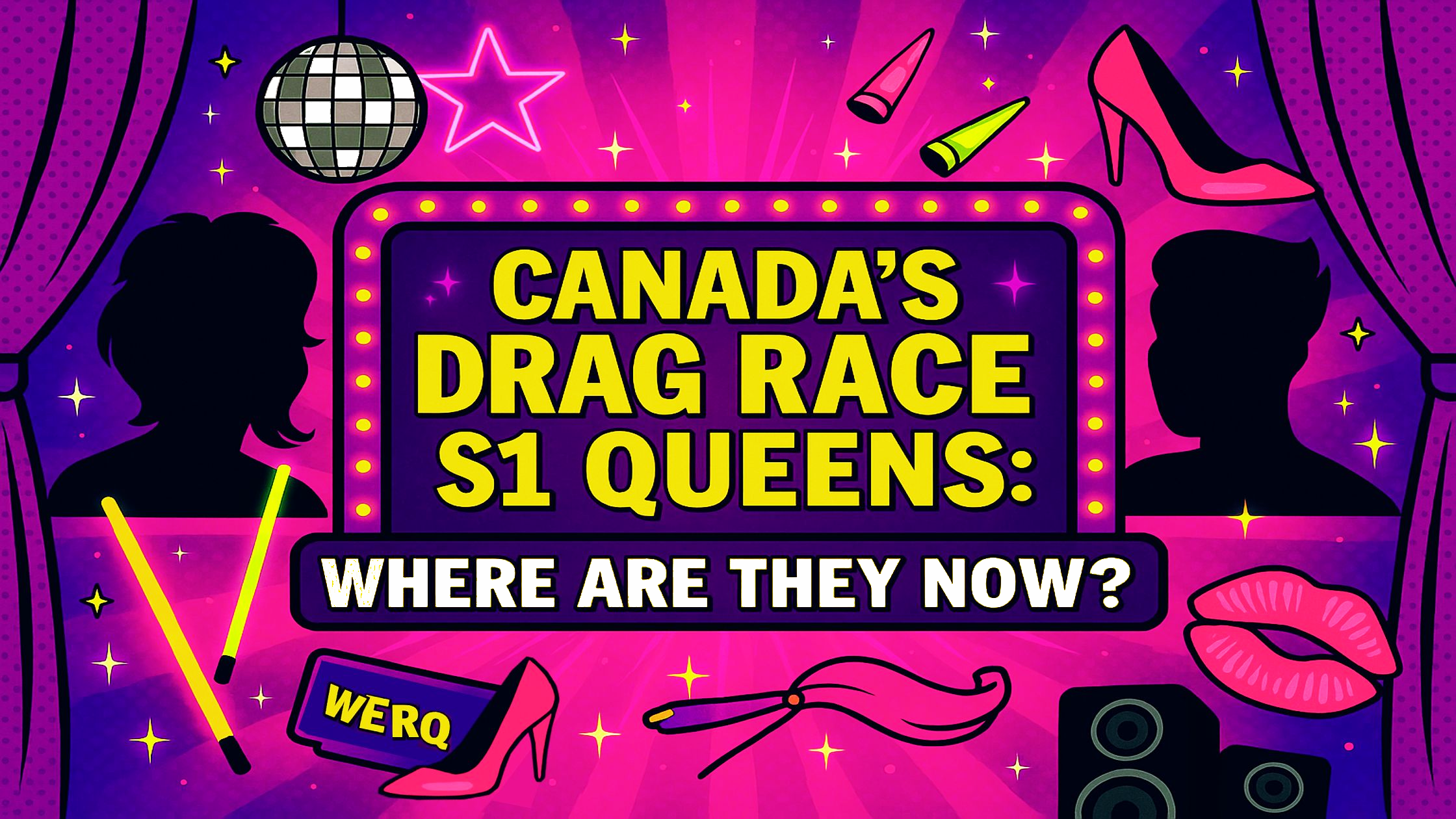 Canada’s Drag Race S1 Queens: Where Are They Now?