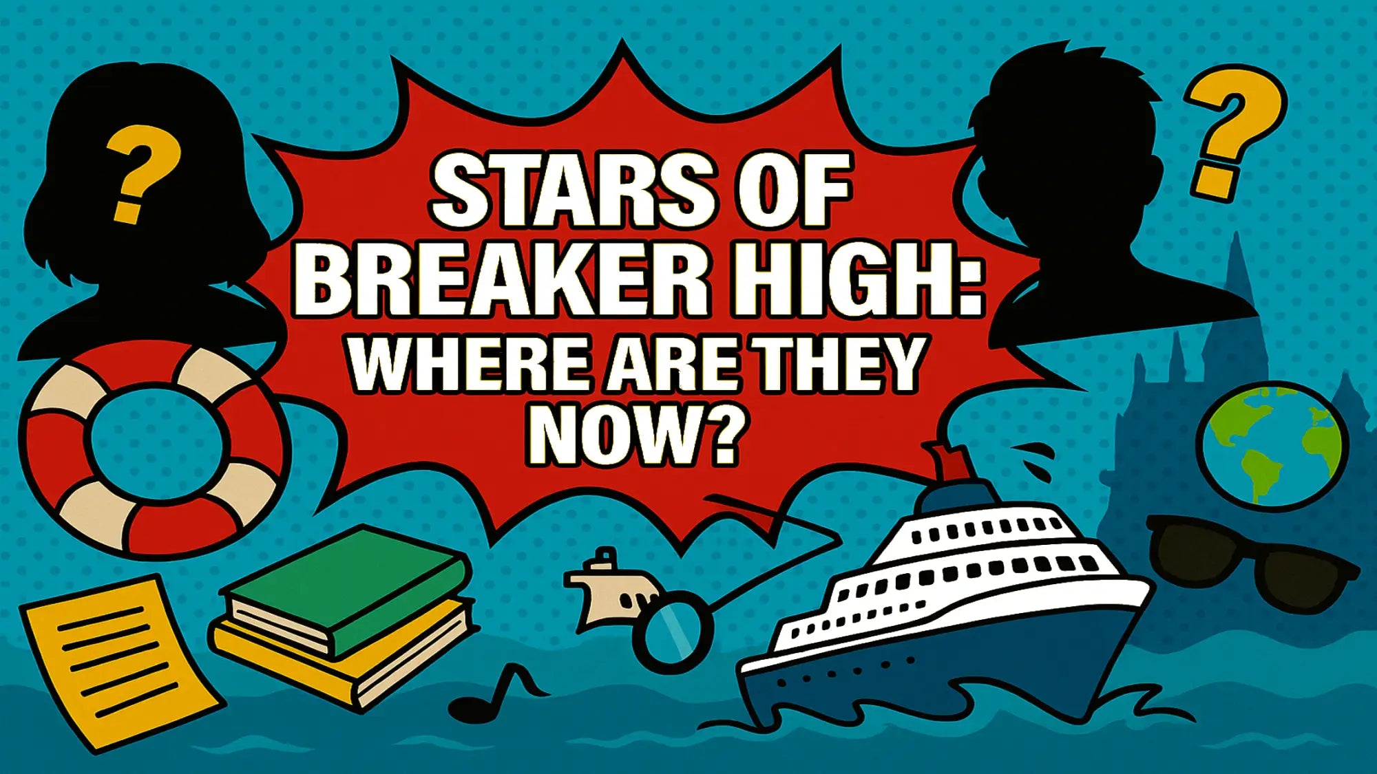 Stars of Breaker High: Where Are They Now?
